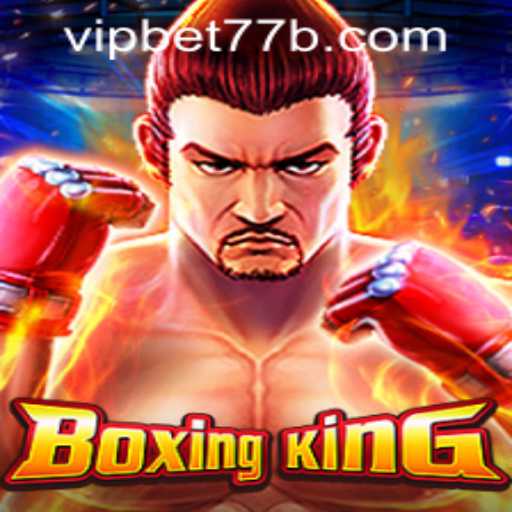 BoxingKing: The Ultimate Gaming Experience with bet77b PH Login