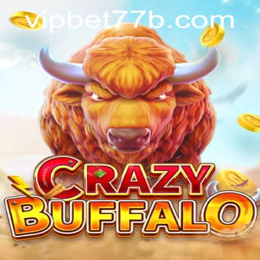 Unveiling CRAZYBUFFALO: A Thrilling Adventure with bet77b PH Login