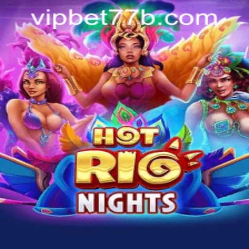 Discovering the Excitements of HotRioNights and the Gateway via bet77b PH Login