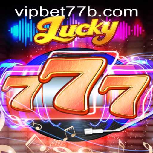 Lucky777: Embrace the Thrill with Bet77b PH Login