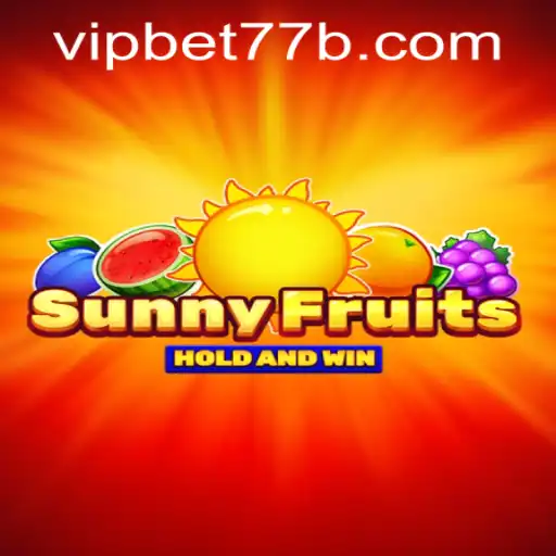 Exploring the Exciting World of SunnyFruits and the bet77b PH Login